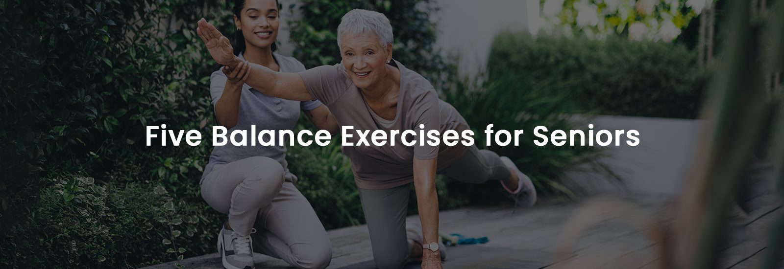 The 4 Best Balance Exercises for Seniors
