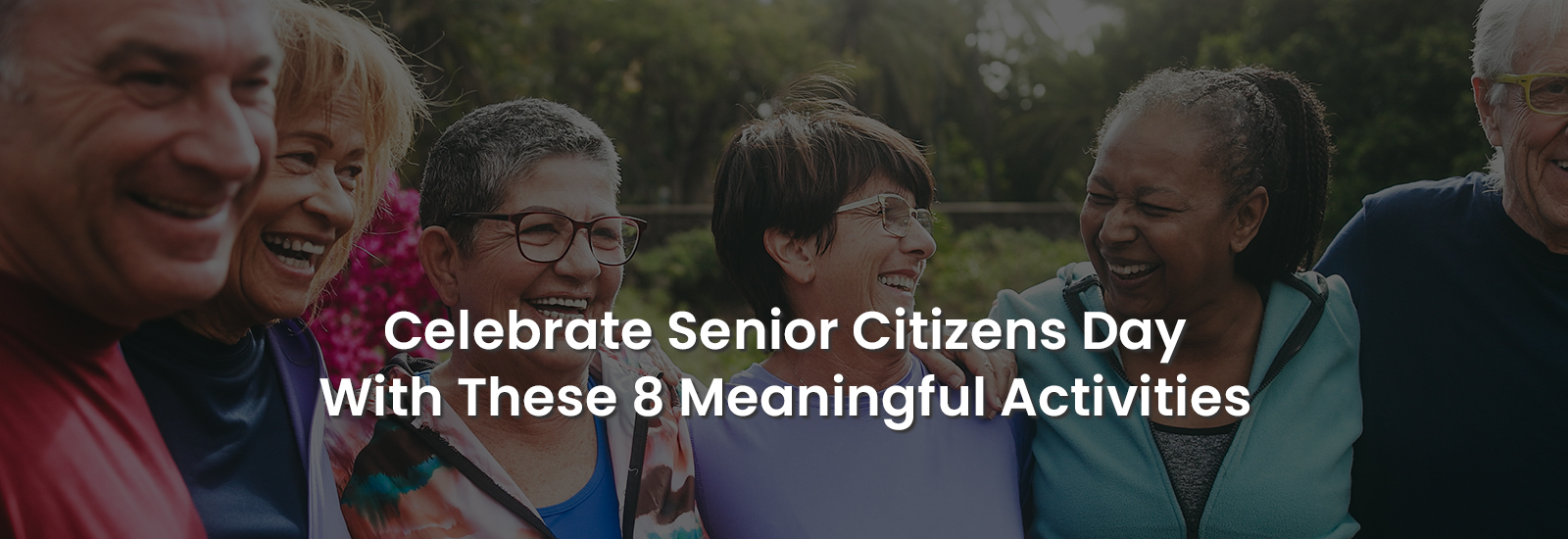 8 Activities to Make Senior Citizen Day Special